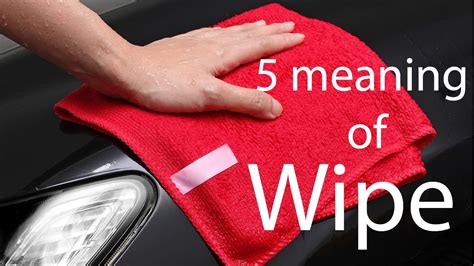 Wipe Meaning .